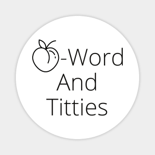 A Word And Titties Magnet